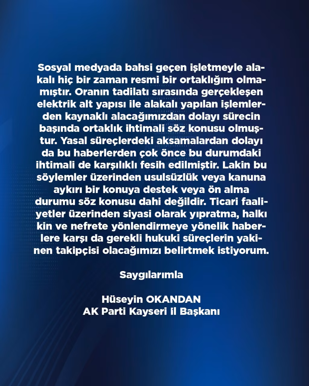 Başkan Okandan: "Bahsi geçen işletmeyle alakalı hiç bir zaman resmi bir ortaklığım olmamıştır"