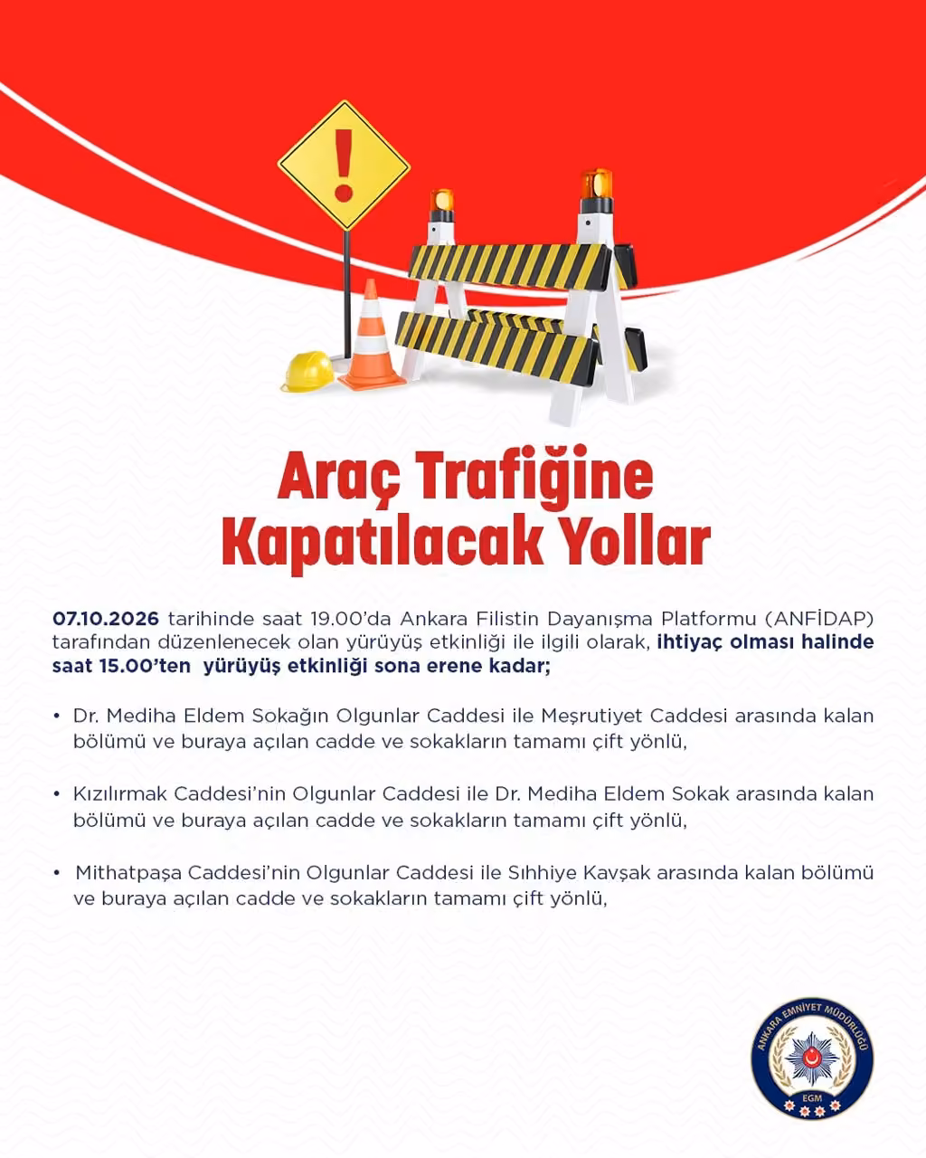 Ankara Emniyet Müdürlüğü, ANFİDAP yürüyüşü dolayısıyla yarın bazı yolların kapatılacağını açıkladı