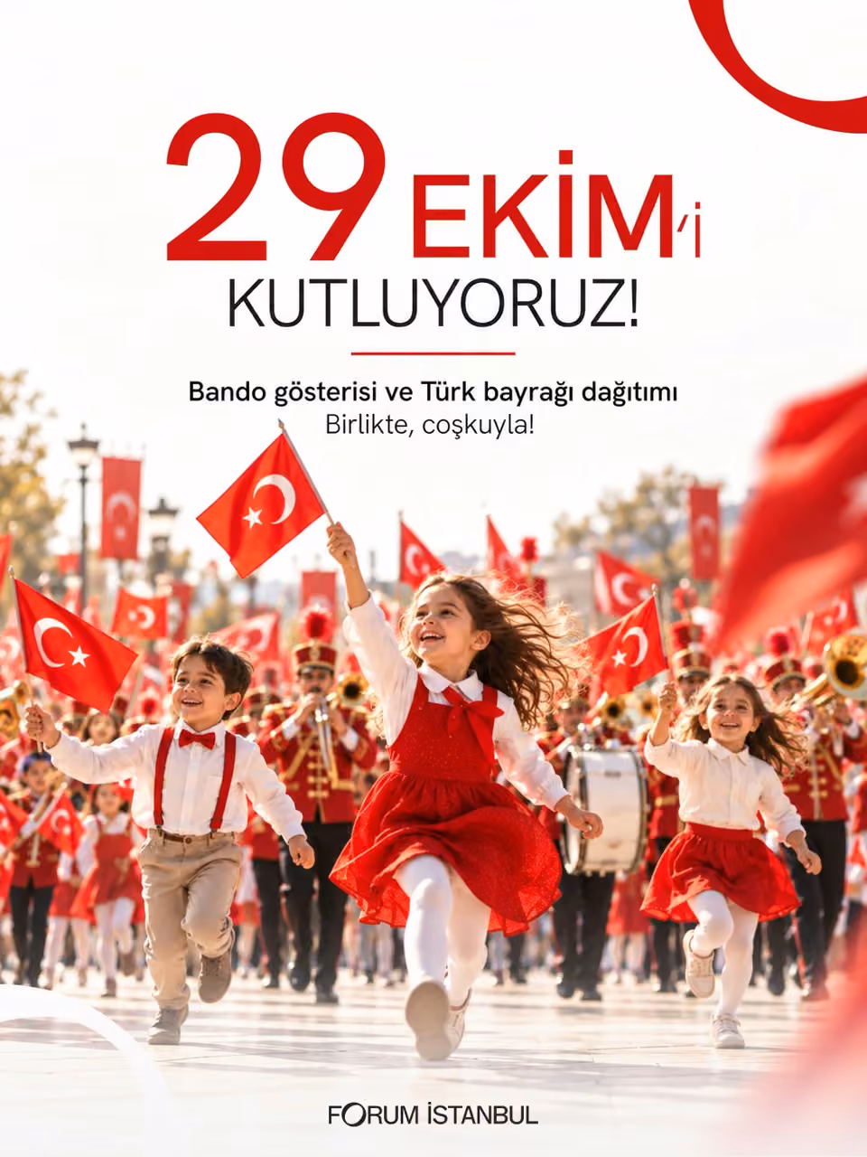 Forum İstanbul’da Cumhuriyet Bayramı coşkusu